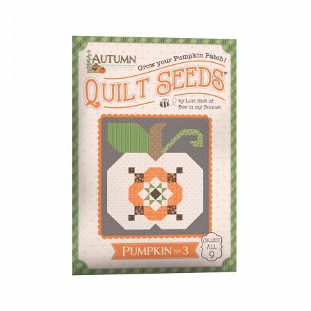 Lori Holt Autumn Quilt Seeds Pattern #3